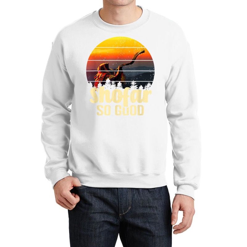 Shofar So Good Vintage Sunset Funny Rosh Hashanah T Shirt Crewneck Sweatshirt | Artistshot