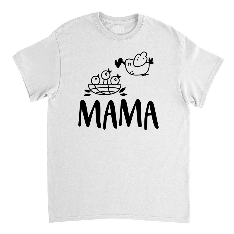 Mama Bird For Light Classic T-shirt by autlu2024 | Artistshot