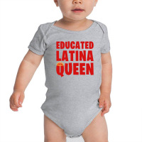 Educated Latina Queen Baby Bodysuit | Artistshot