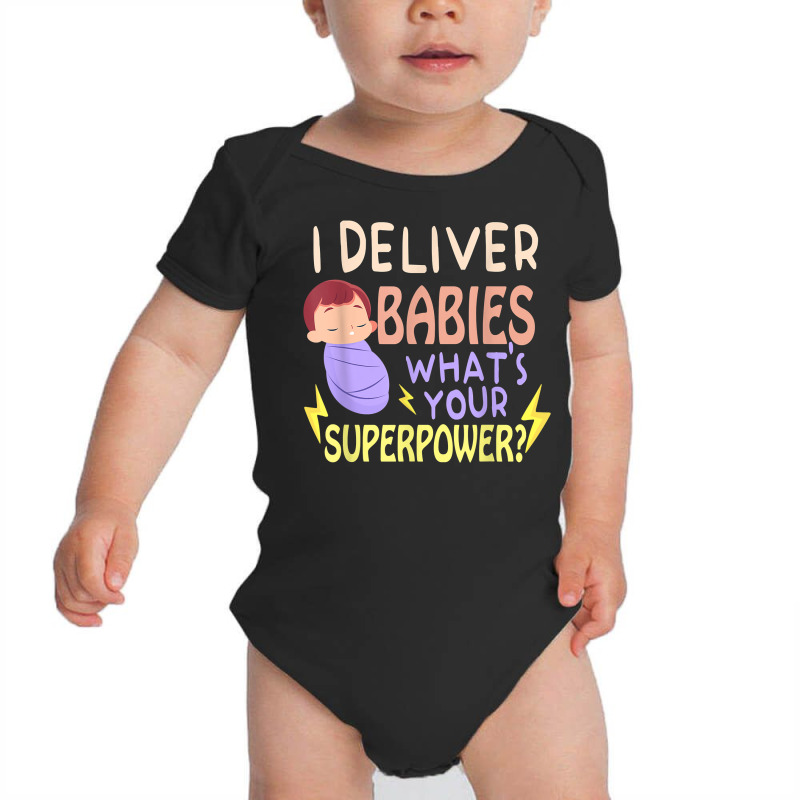 I Deliver Babies What's Your Labor And Delivery Nurse Life T Shirt Baby Bodysuit by cm-arts | Artistshot