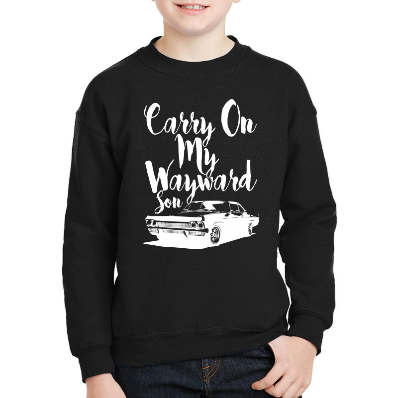 Carry On My Wayward Son For Dark Youth Sweatshirt | Artistshot