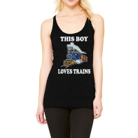 This Boy Loves Trains Gift Train Wagon Lover Gifts Racerback Tank | Artistshot