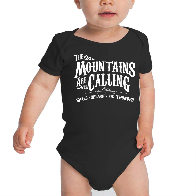 Mountains Are Calling Space Splash Big Thunder Theme Park T Shirt Baby Bodysuit | Artistshot