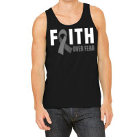 Faith God Fear Brain Tumor Awareness Brain Cancer Warrior T Shirt Tank Top | Artistshot