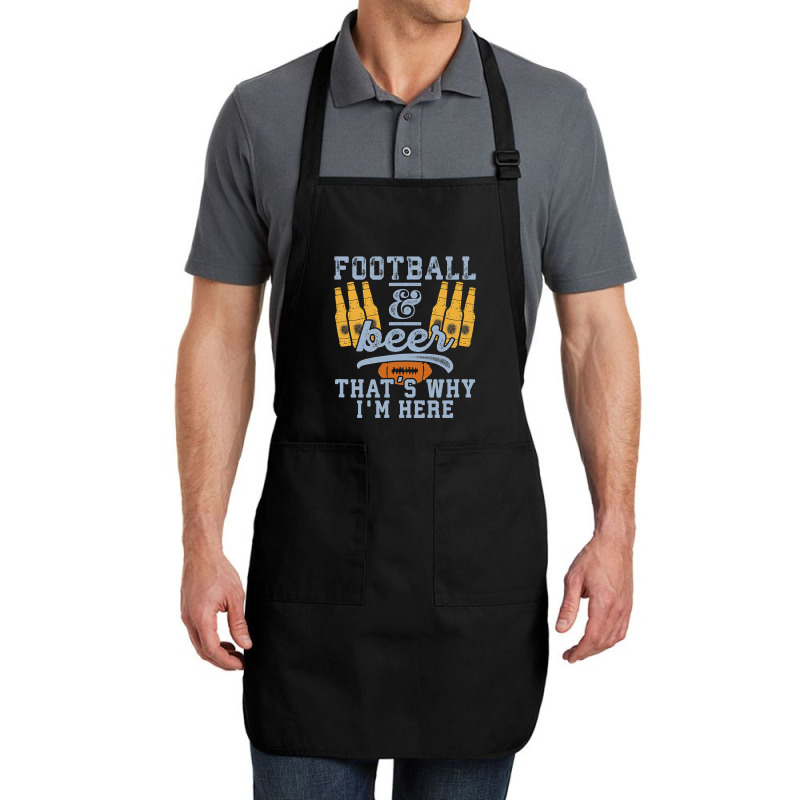 Football & Beer That's Why I'm Here For Coach And Dad Full-length Apron | Artistshot