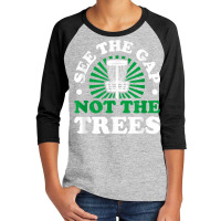 See The Gap Not The Trees Funny Disc Golf Lovers T Shirt Youth 3/4 Sleeve | Artistshot