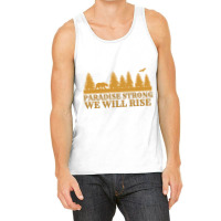 Paradise Strong Northern California Strong Camp Fire Tshirt Tank Top | Artistshot