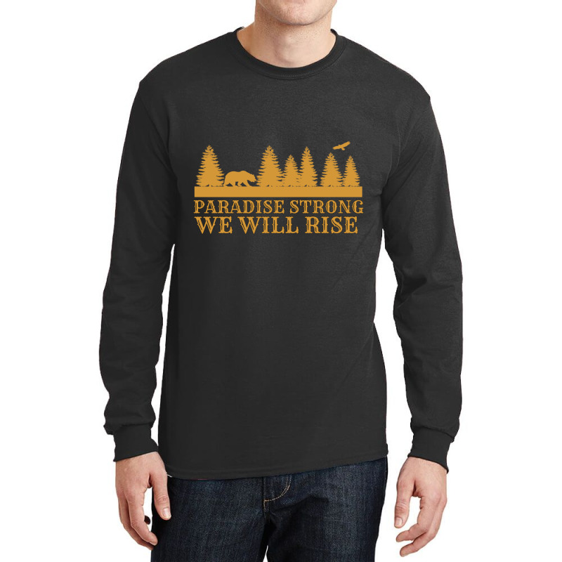 Paradise Strong Northern California Strong Camp Fire Tshirt Long Sleeve Shirts by cm-arts | Artistshot