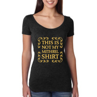 Not My Shirt   Mithril Women's Triblend Scoop T-shirt | Artistshot