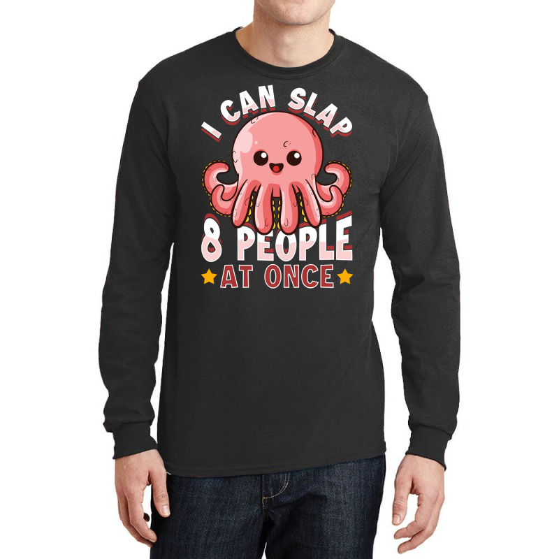 I Can Slap 8 People At Once Pullover Hoodie Long Sleeve Shirts | Artistshot