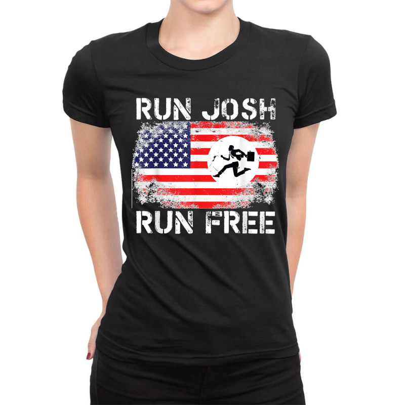 Josh Hawley Run Free Funny Josh Running Flag Us Run Josh Run Ladies Fitted T-Shirt by LisaMarieRangel | Artistshot