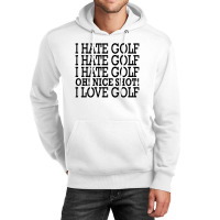 I Hate Golf Oh Nice Unisex Hoodie | Artistshot