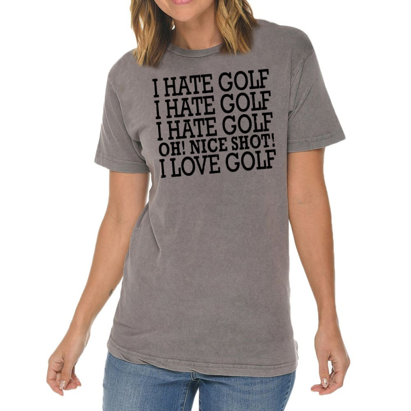 I Hate Golf Oh Nice Vintage T-shirt | Artistshot