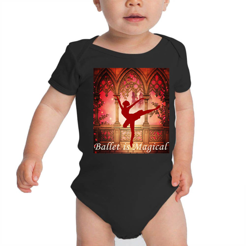 Ballet Is Magical Ballerina Dancers Novelty Fashion T Shirt Baby Bodysuit | Artistshot