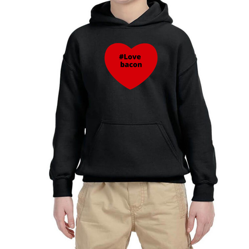 Love Bacon, Hashtag Heart, Bacon 2 Youth Hoodie by chillinxs | Artistshot