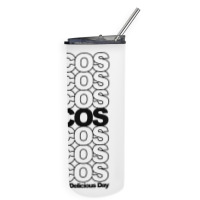 Tacos Tacos Tacos Skinny Tumbler | Artistshot