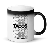 Tacos Tacos Tacos Magic Mug | Artistshot