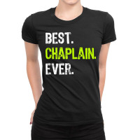 Best Chaplain Ever Tank Top Ladies Fitted T-shirt | Artistshot