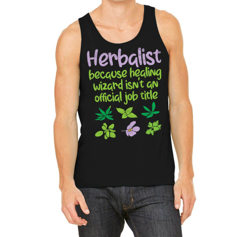 Herbs T  Shirt Herbalist Herbs Funny T  Shirt Tank Top by versedarches | Artistshot