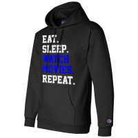 Eat Sleep Watching Movie Repeat Daily Life Activity T Shirt Champion Hoodie | Artistshot