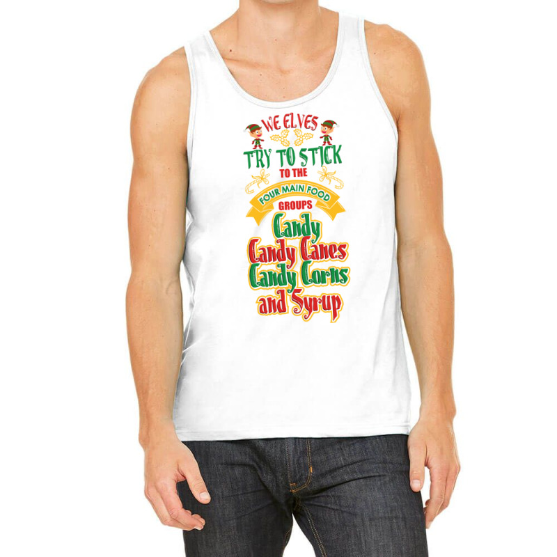 Elves Stick Four Main Groups Candy Canes Corns Syrup T Shirt Tank Top by cm-arts | Artistshot