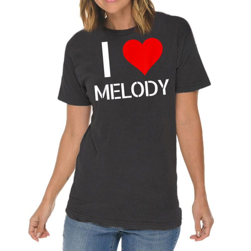 I Love Melody Heart Lover Girlfriend Cute Birthday Family T Shirt Vintage T-shirt | Artistshot