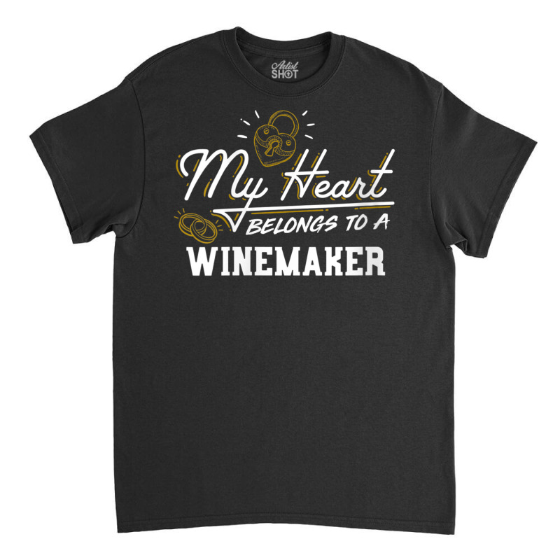 Womens My Heart Belongs To A Winemaker Gift V Neck T Shirt Classic T-shirt | Artistshot