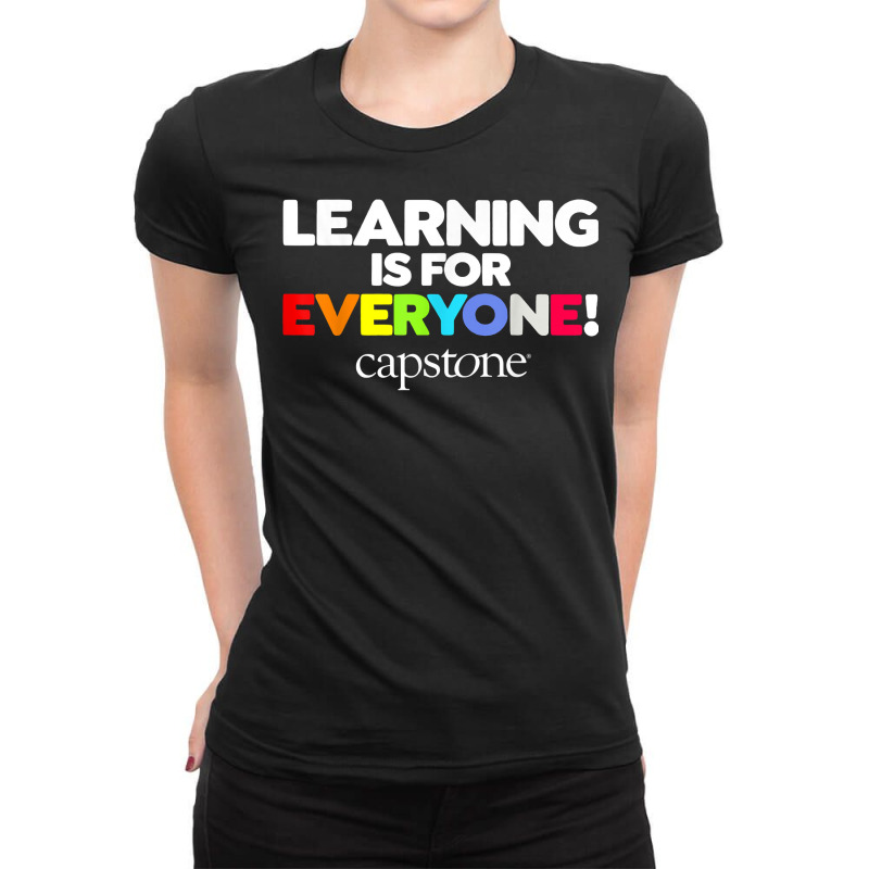 Learning Is For Everyone Capstone T Shirt Ladies Fitted T-Shirt by esquezdmonene | Artistshot