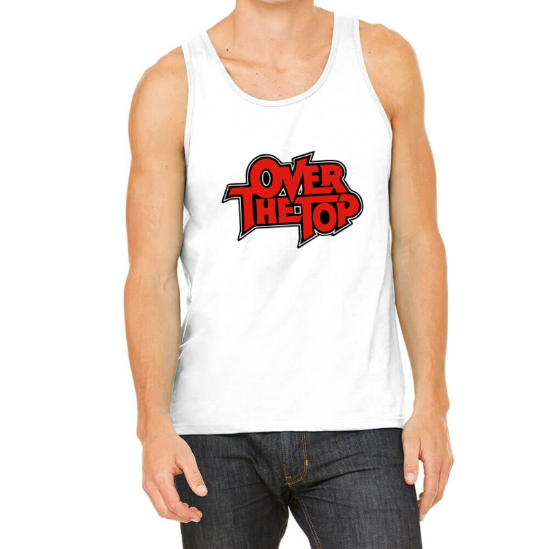 Over The Top Tank Top | Artistshot