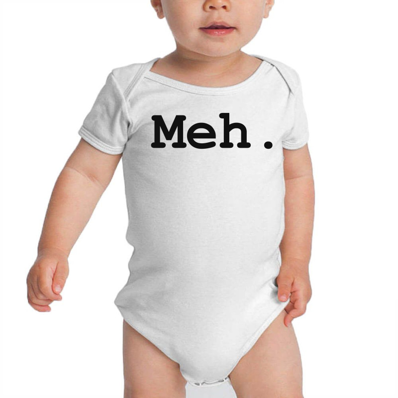 Meh Baby Bodysuit | Artistshot