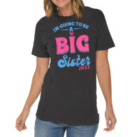 I'm Going To Be A Big Sis Promoted To Big Sister Est 2022 T Shirt Vintage T-shirt | Artistshot