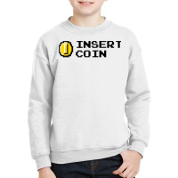 Insert Coin Youth Sweatshirt | Artistshot