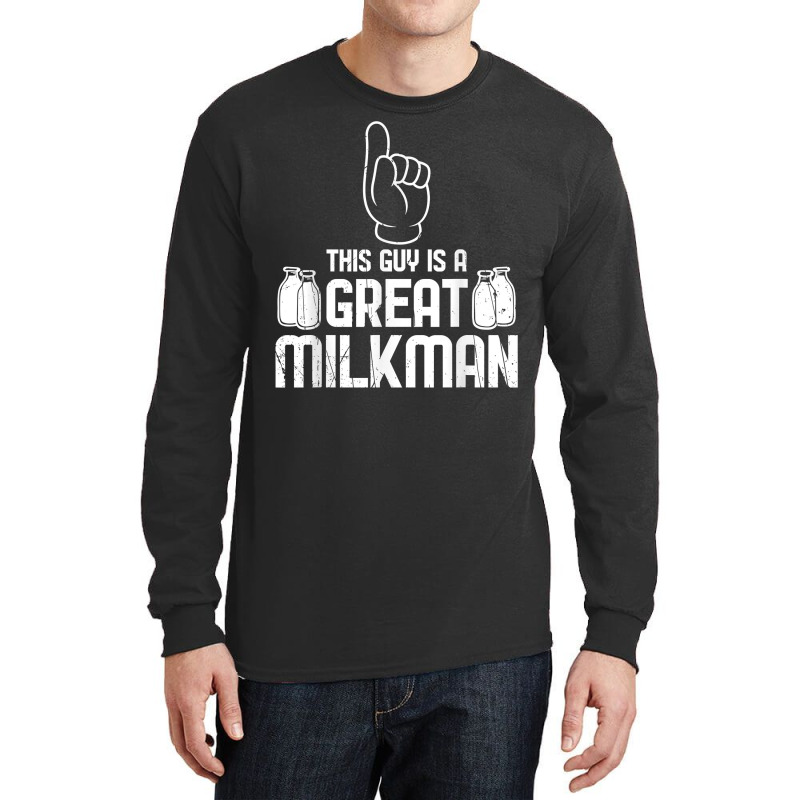 Cool This Guy Is A Great Milkman Farmer Mothers Gift T Shirt Long Sleeve Shirts by sugruewxrivestsxe | Artistshot