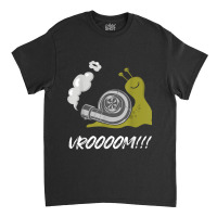 Fast Snail Vroom Car Racer Lover Funny Drifting Racing Quote Classic T-shirt | Artistshot