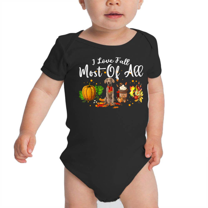 I Love Fall Most Of All Pumpkin Weimaraner Autumn Season T Shirt Baby Bodysuit by dubrayhecallezhd | Artistshot