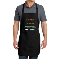 I Wish I Could Go Back To The Bad Days And Learn The Lessons Full-length Apron | Artistshot