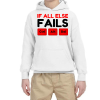 All Else Fails Ctrl Alt Del Keyboard Youth Hoodie | Artistshot