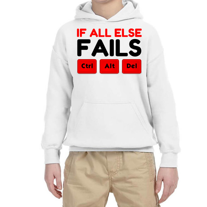 All Else Fails Ctrl Alt Del Keyboard Youth Hoodie | Artistshot