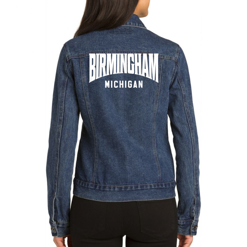 Birmingham Michigan T Shirt Ladies Denim Jacket by cm-arts | Artistshot