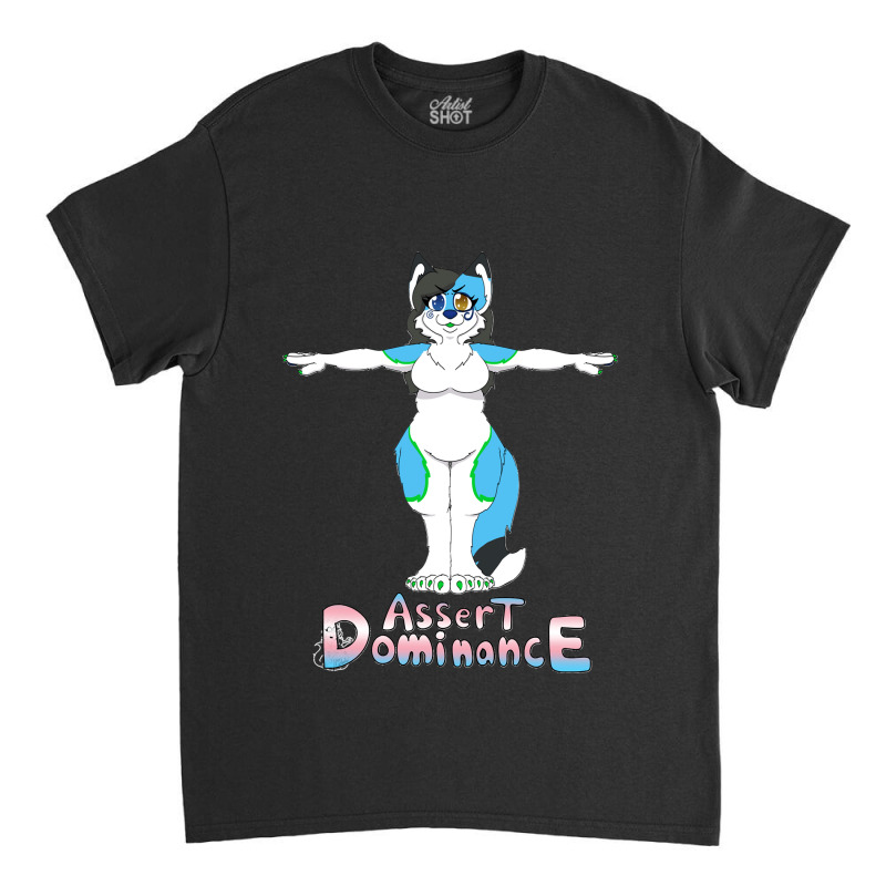 Assert Dominance Classic T-shirt by cm-arts | Artistshot