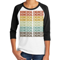 Biomedical Engineer Retro T Shirt Youth 3/4 Sleeve | Artistshot