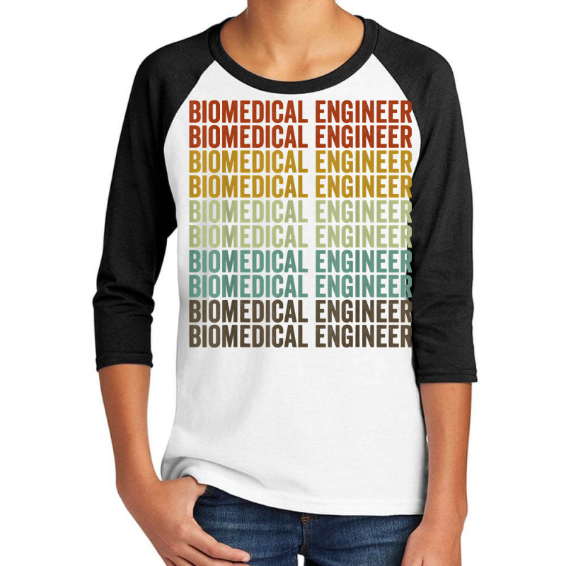 Biomedical Engineer Retro T Shirt Youth 3/4 Sleeve by riogasehzilahiy | Artistshot