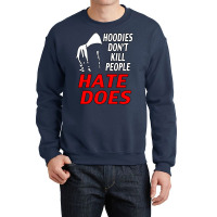 Trayvon Martin Hate Does Crewneck Sweatshirt | Artistshot