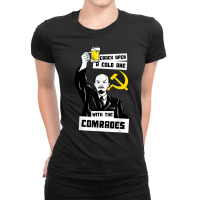 Crack Open A Cold One With The Comrades T Shirt   Lenin Meme Ladies Fitted T-shirt | Artistshot