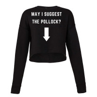 May I Suggest The Pollock   With An Arrow T Shirt Cropped Sweater | Artistshot