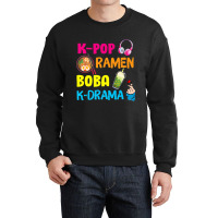 Kpop Ramen Boba Kdrama Korea Music Lover Fans Girls Boys Crewneck Sweatshirt | Artistshot