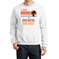 Bigfoot Lives In Burlington New Jersey Sweatshirt Crewneck Sweatshirt | Artistshot