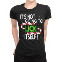 Cane Christmas Shirt Funny It's Not Going To Lick Itself Ladies Fitted T-shirt | Artistshot