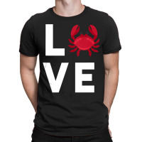 I Love Crabs Cute Crab Lover Crustacean Seafood Crab T-shirt | Artistshot