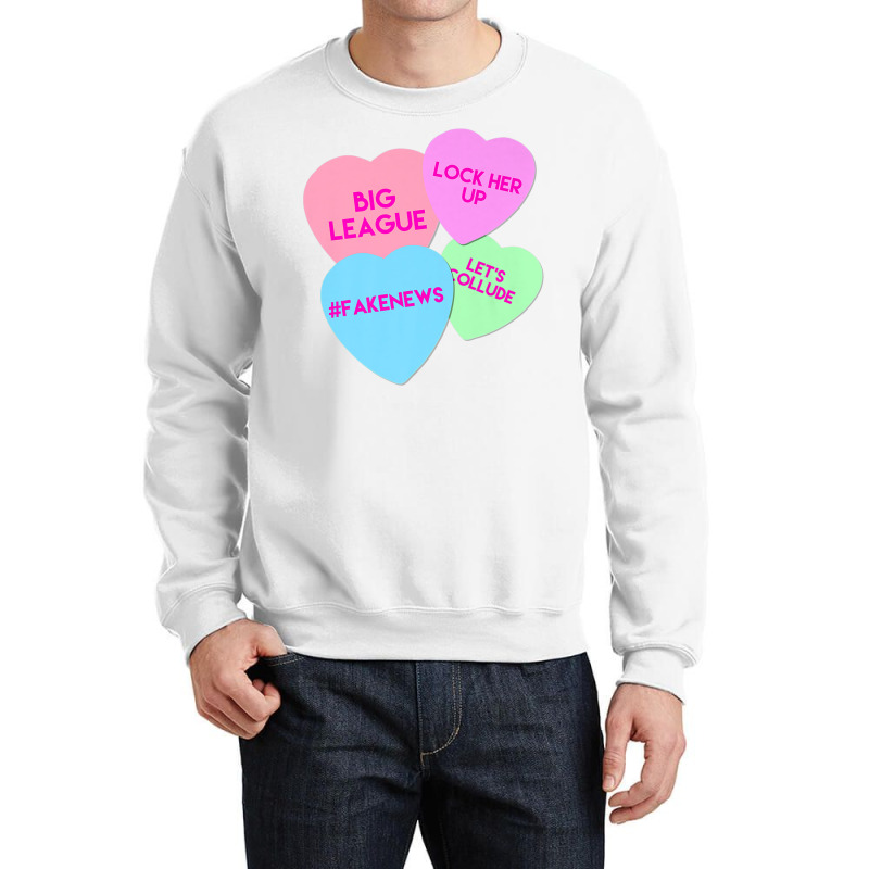 Trumpism Valentine's Day Shirt Crewneck Sweatshirt | Artistshot